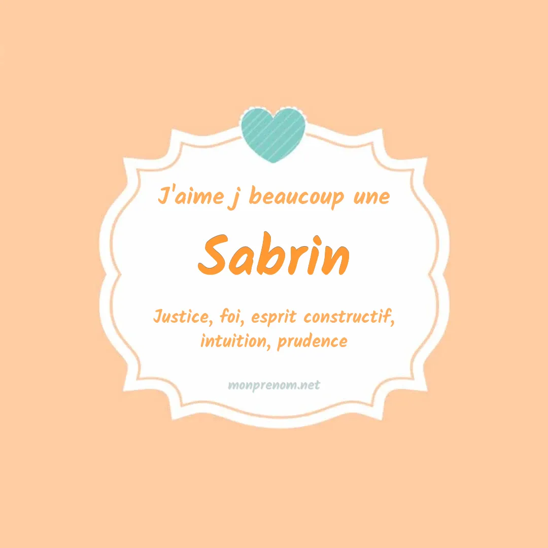 J'aime beaucoup Sabrin