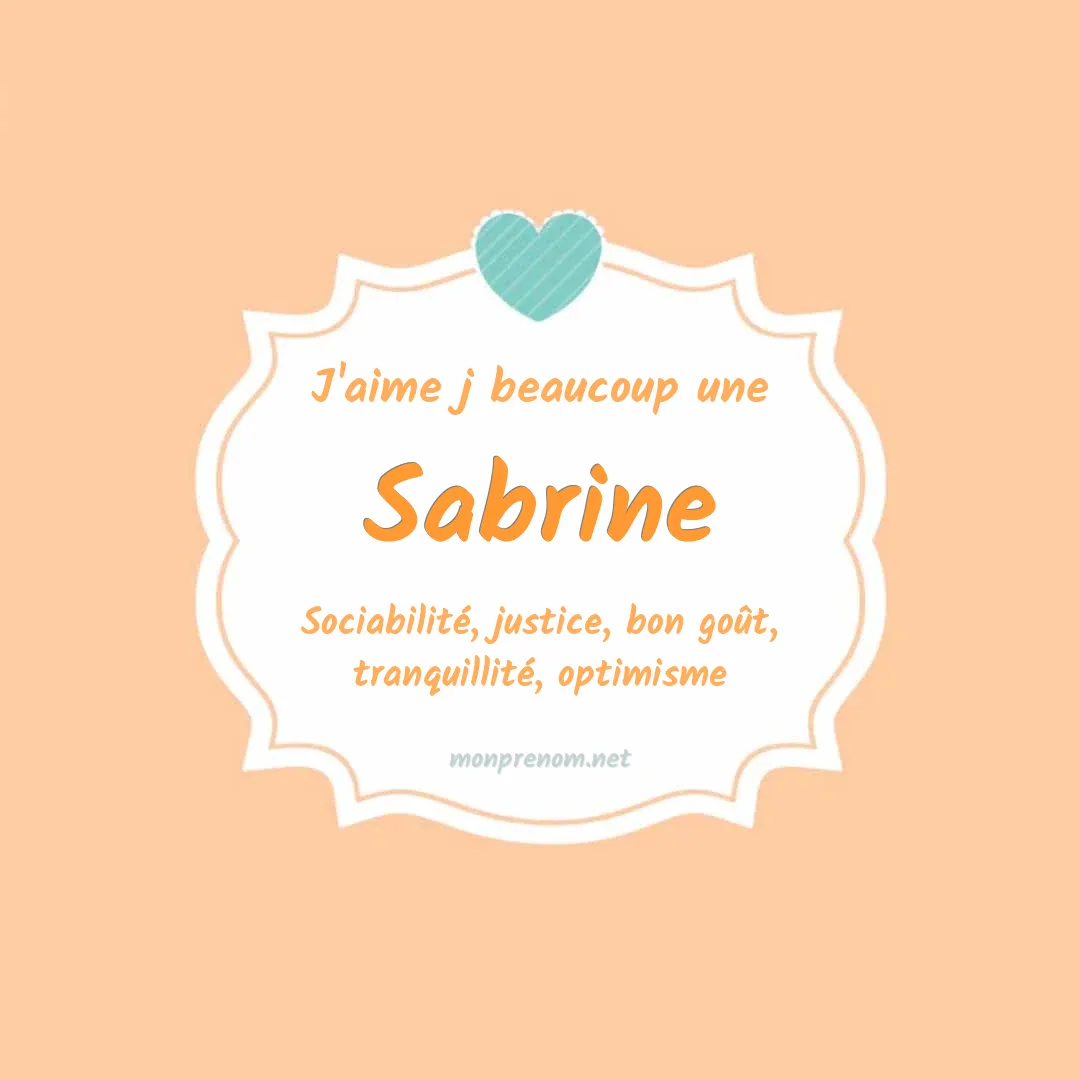 J'aime beaucoup Sabrine