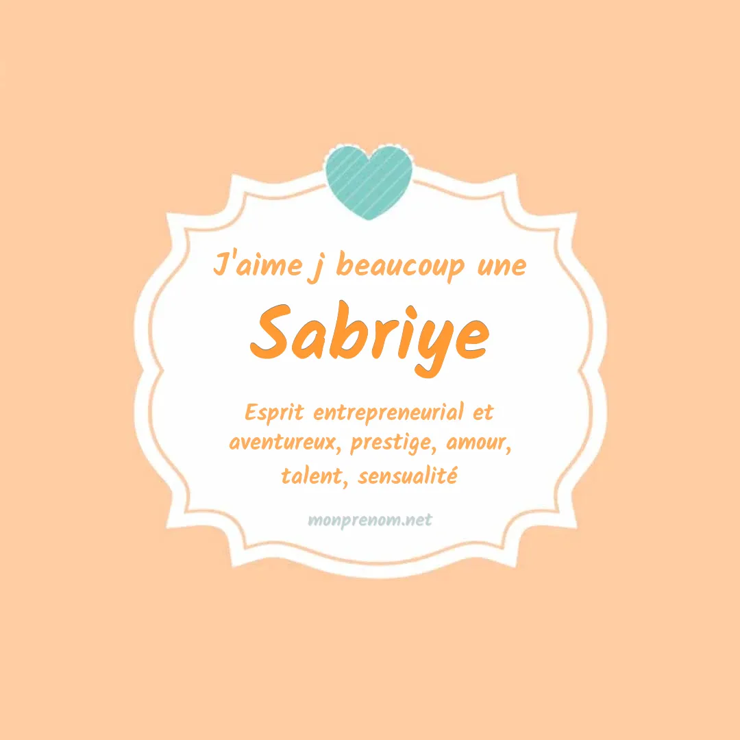J'aime beaucoup Sabriye