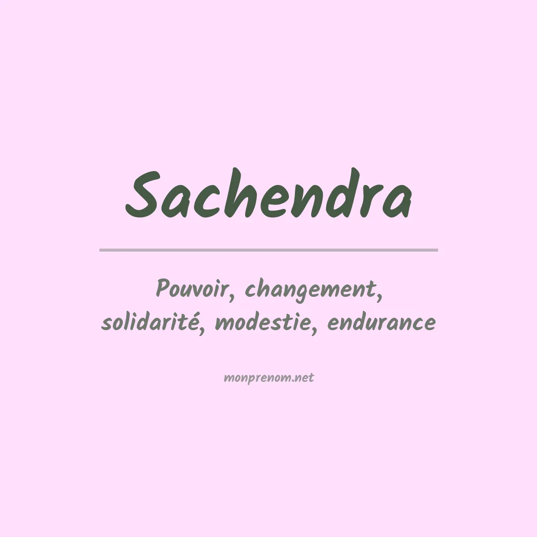 Signification du prénom Sachendra
