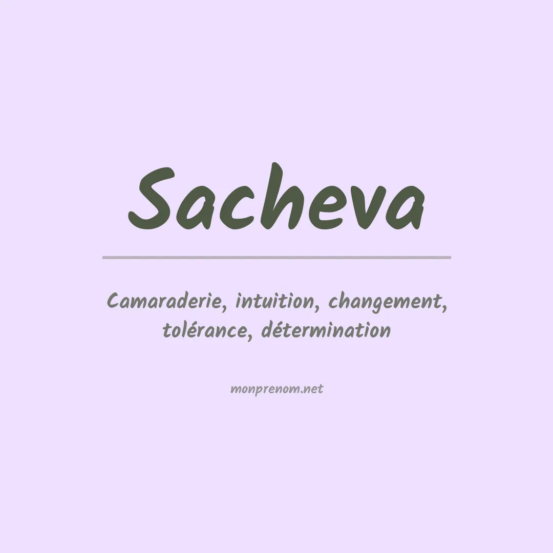 Signification du prénom Sacheva