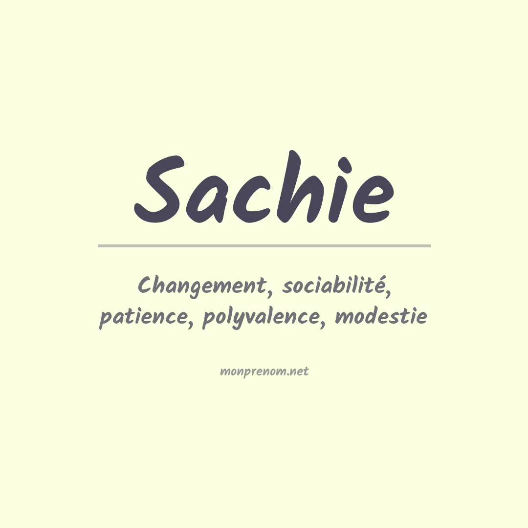 Signification du prénom Sachie