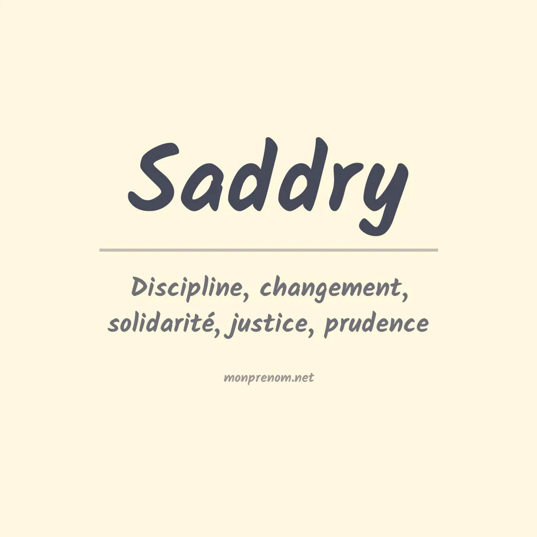 Signification du prénom Saddry