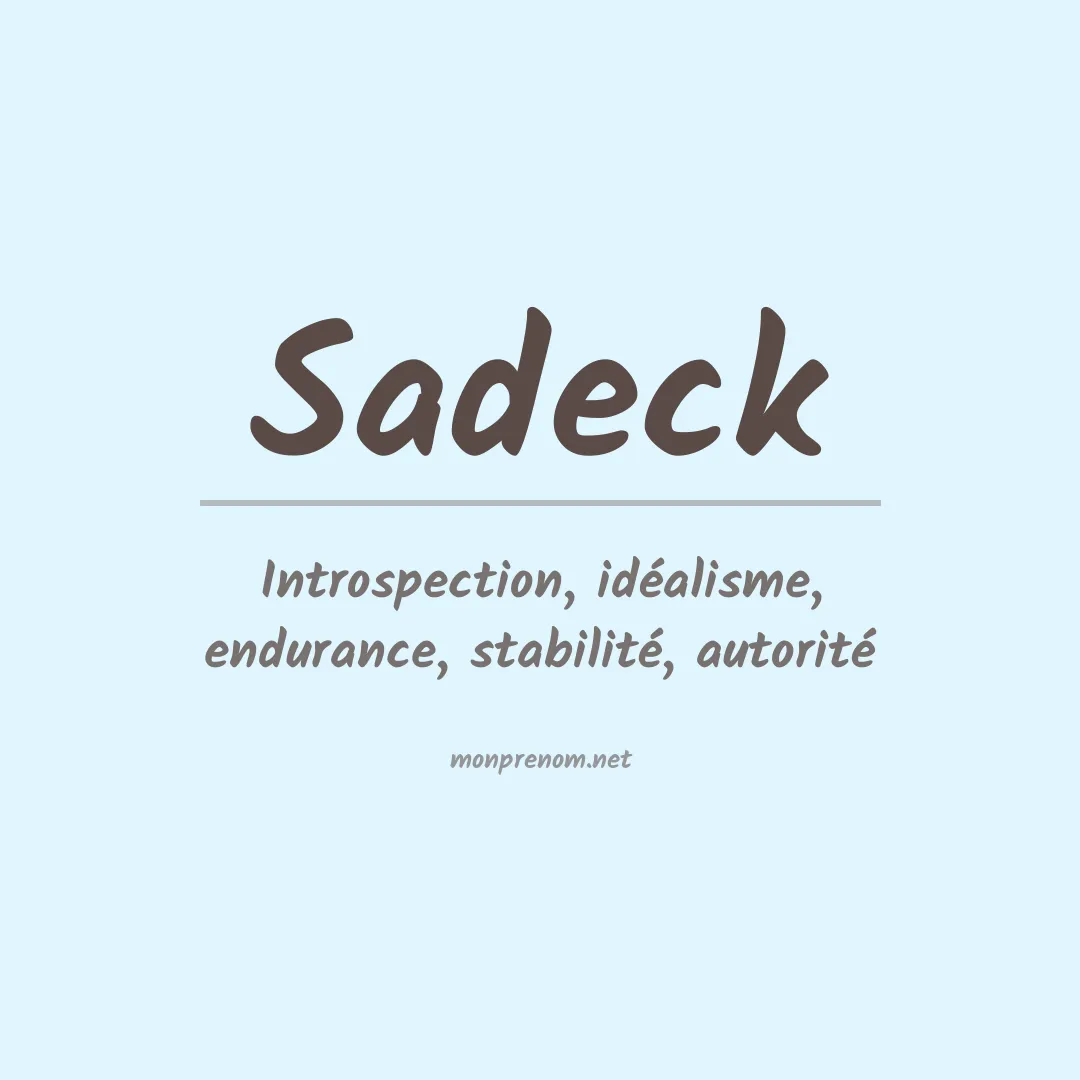 Signification du prénom Sadeck