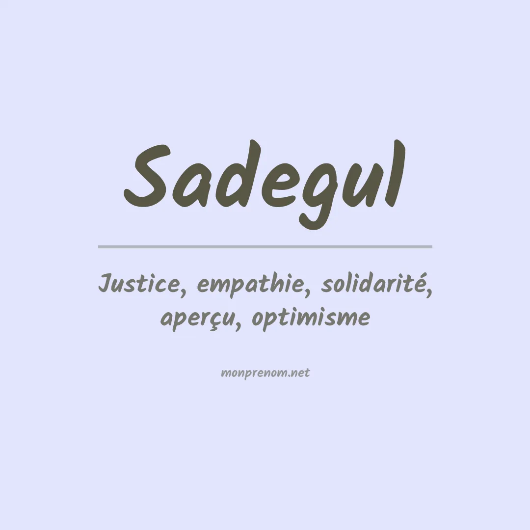 Signification du prénom Sadegul
