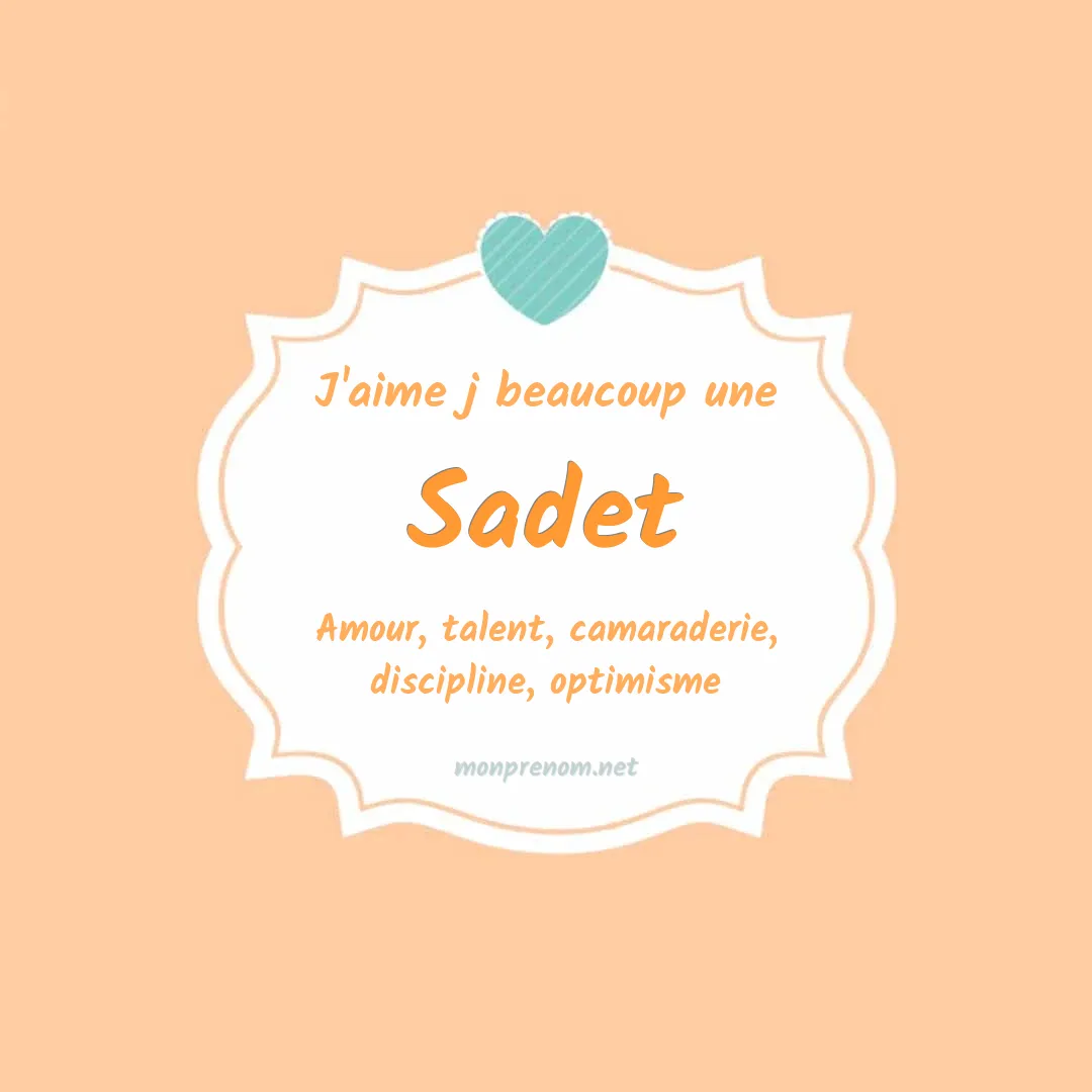 J'aime beaucoup Sadet