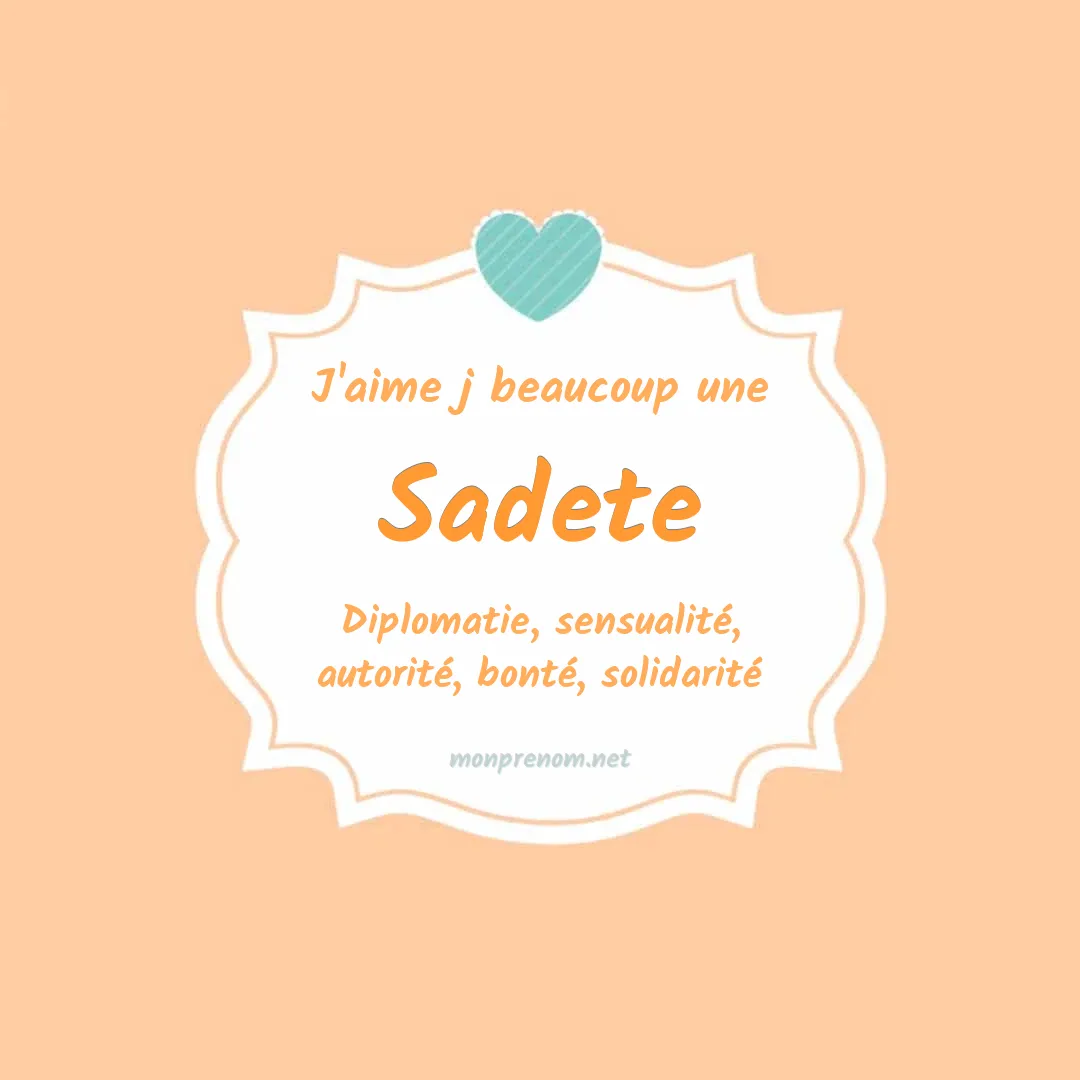 J'aime beaucoup Sadete