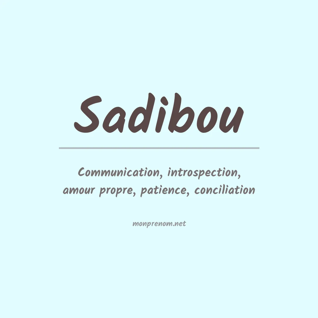 Signification du prénom Sadibou