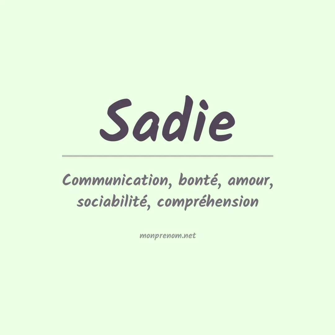 Signification du prénom Sadie
