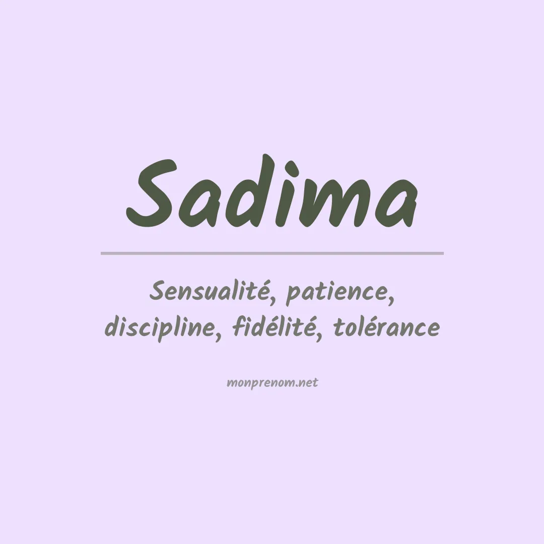 Signification du prénom Sadima