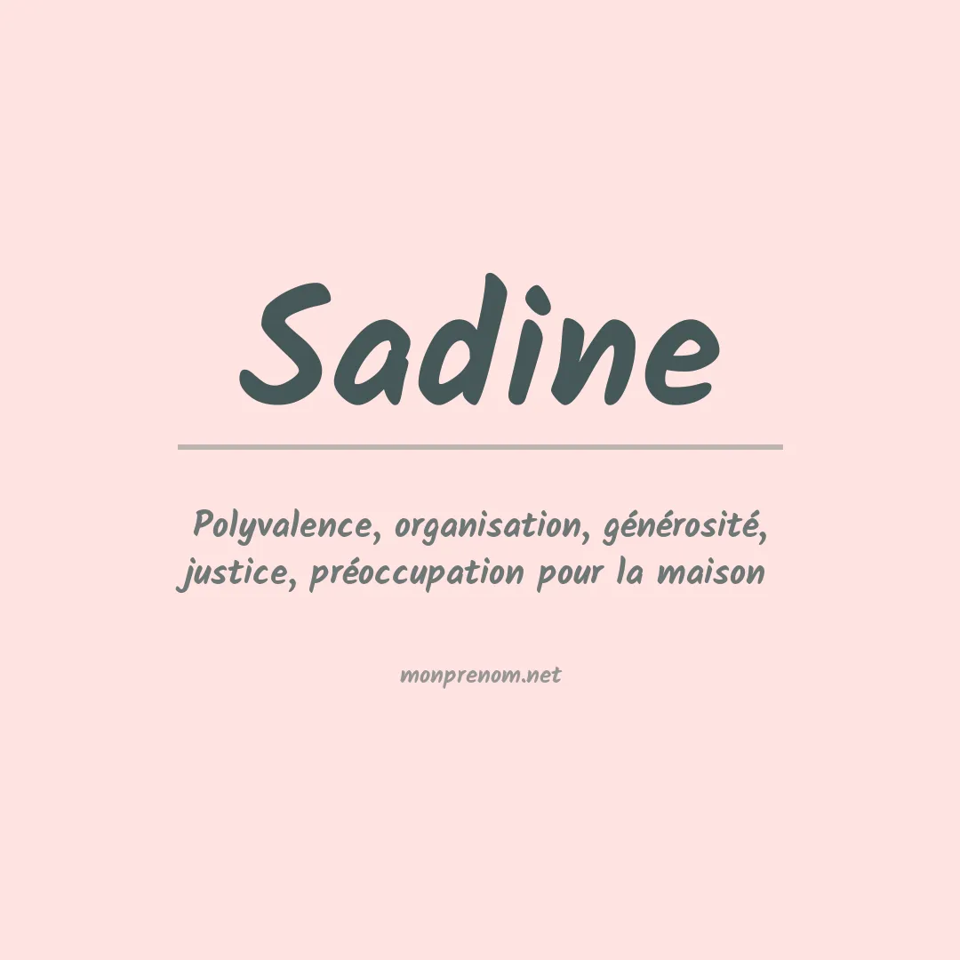 Signification du prénom Sadine