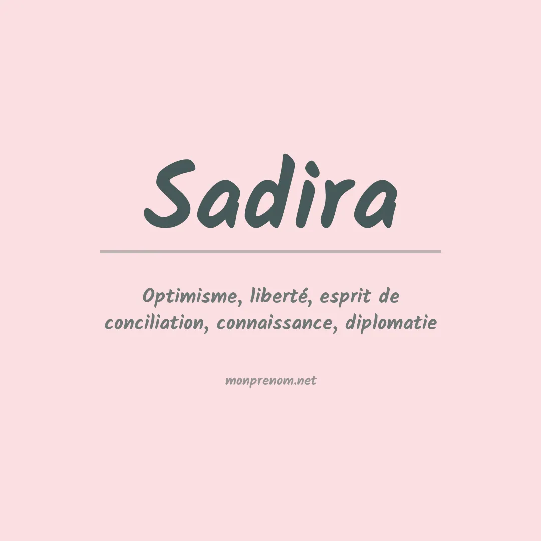 Signification du prénom Sadira