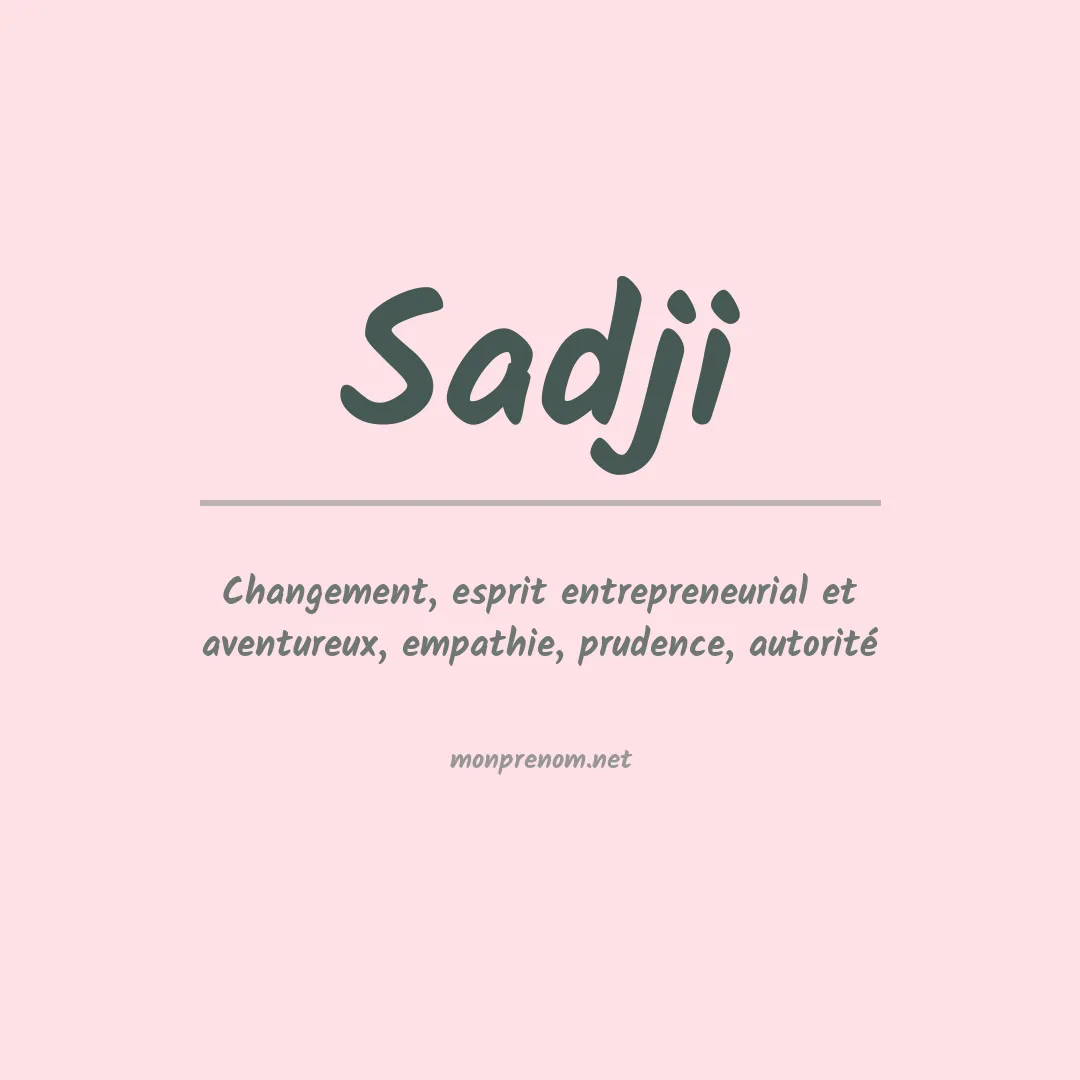 Signification du prénom Sadji