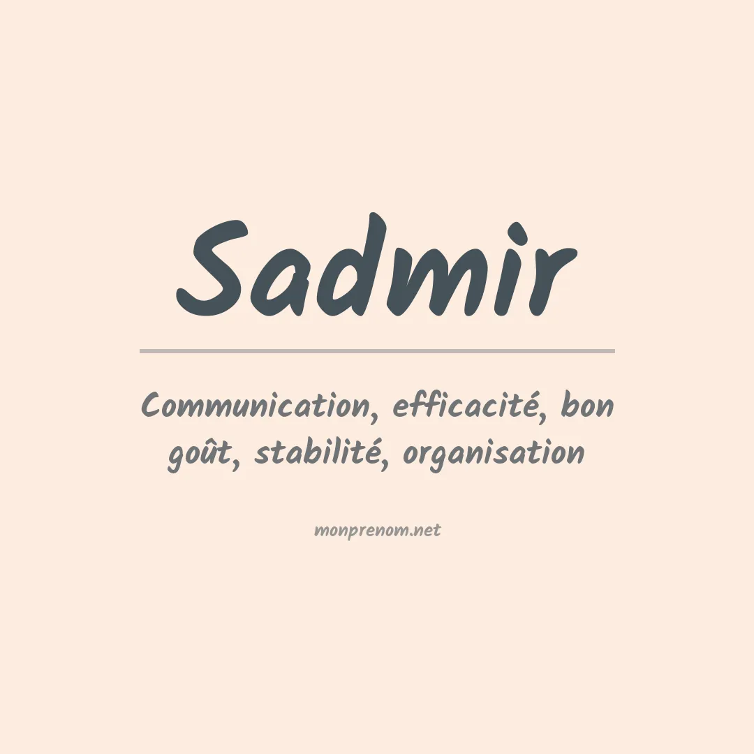 Signification du prénom Sadmir