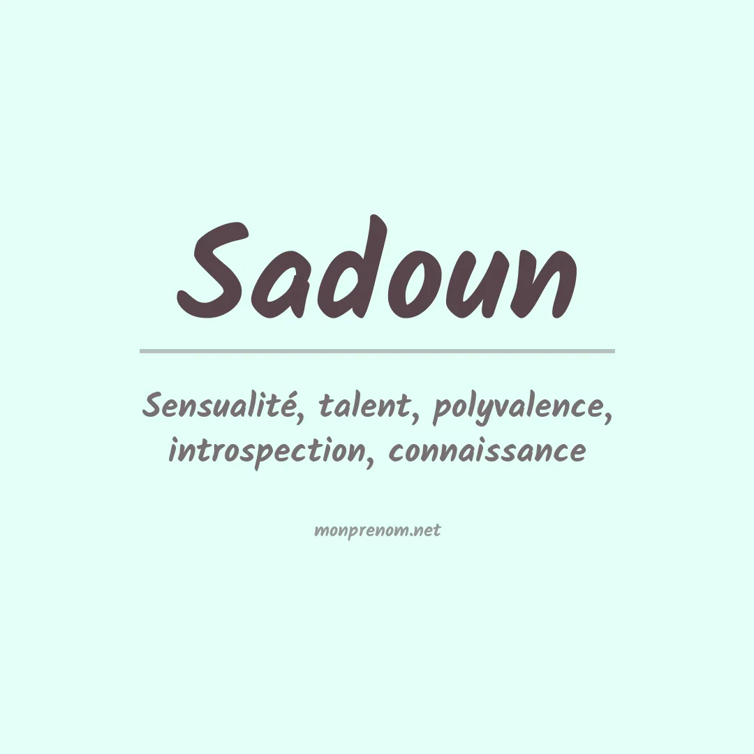 Signification du prénom Sadoun