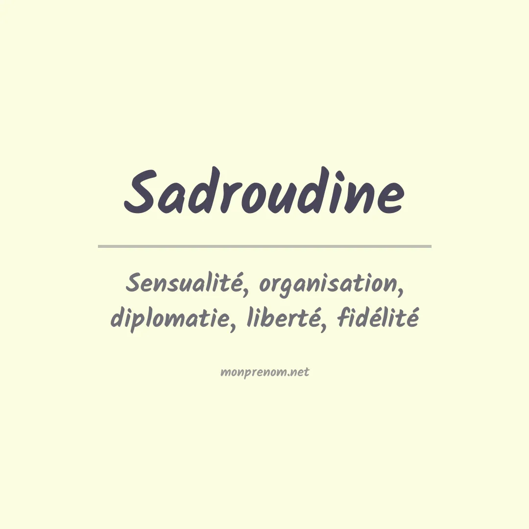 Signification du prénom Sadroudine