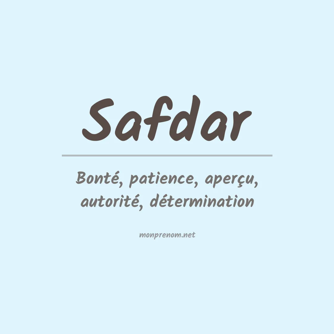 Signification du prénom Safdar