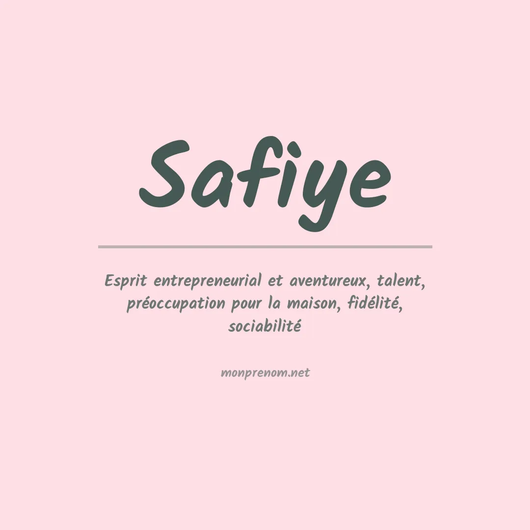 Signification du prénom Safiye