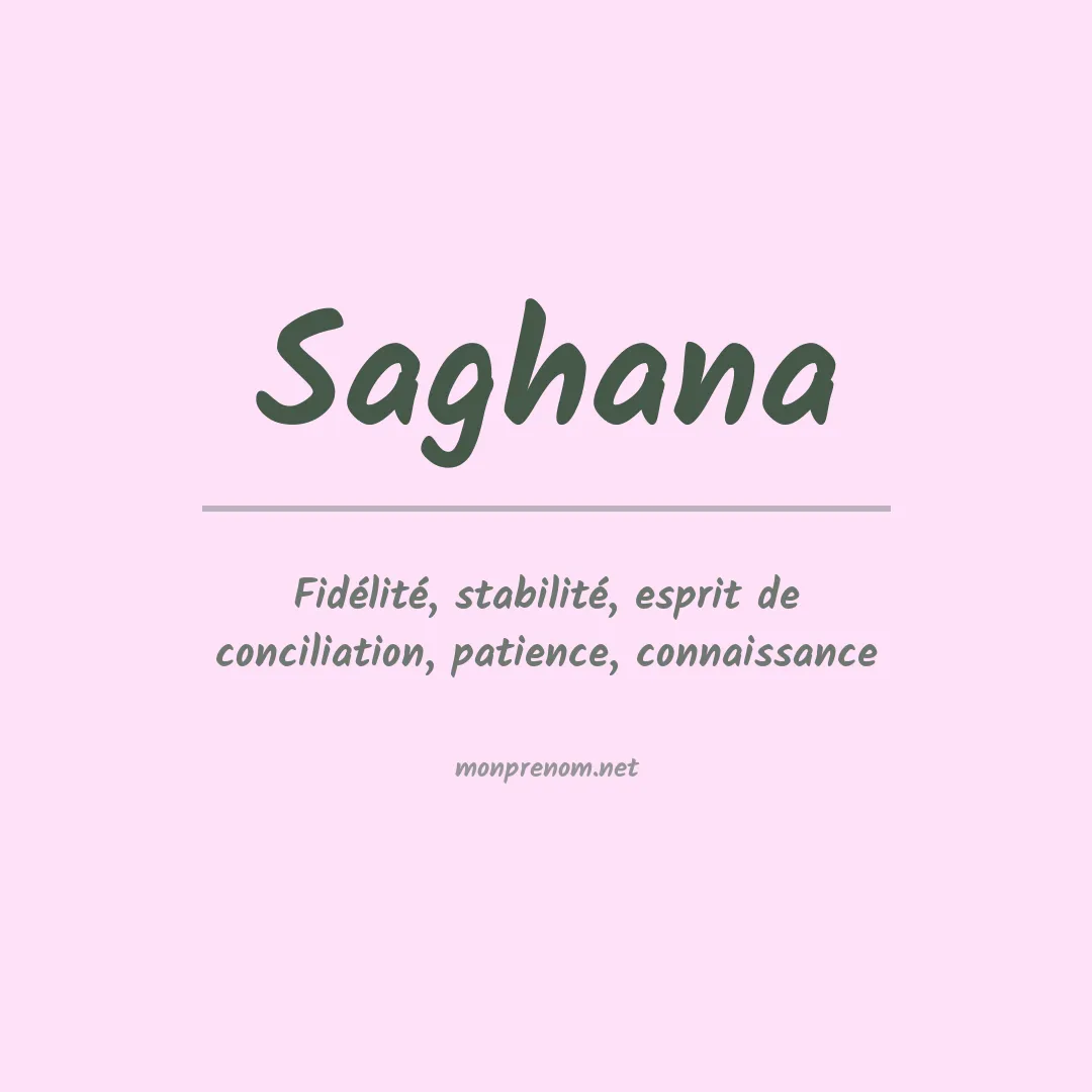 Signification du prénom Saghana