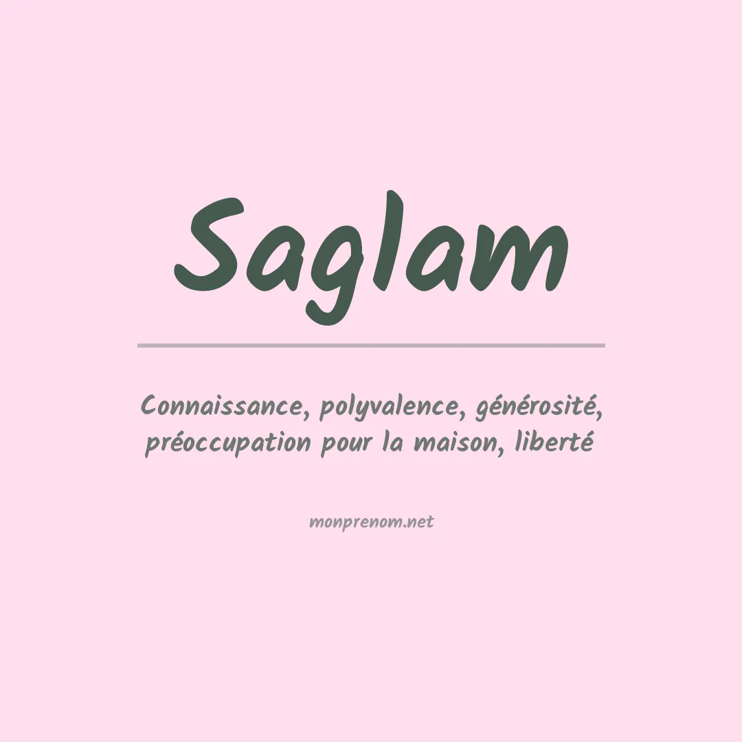 Signification du prénom Saglam