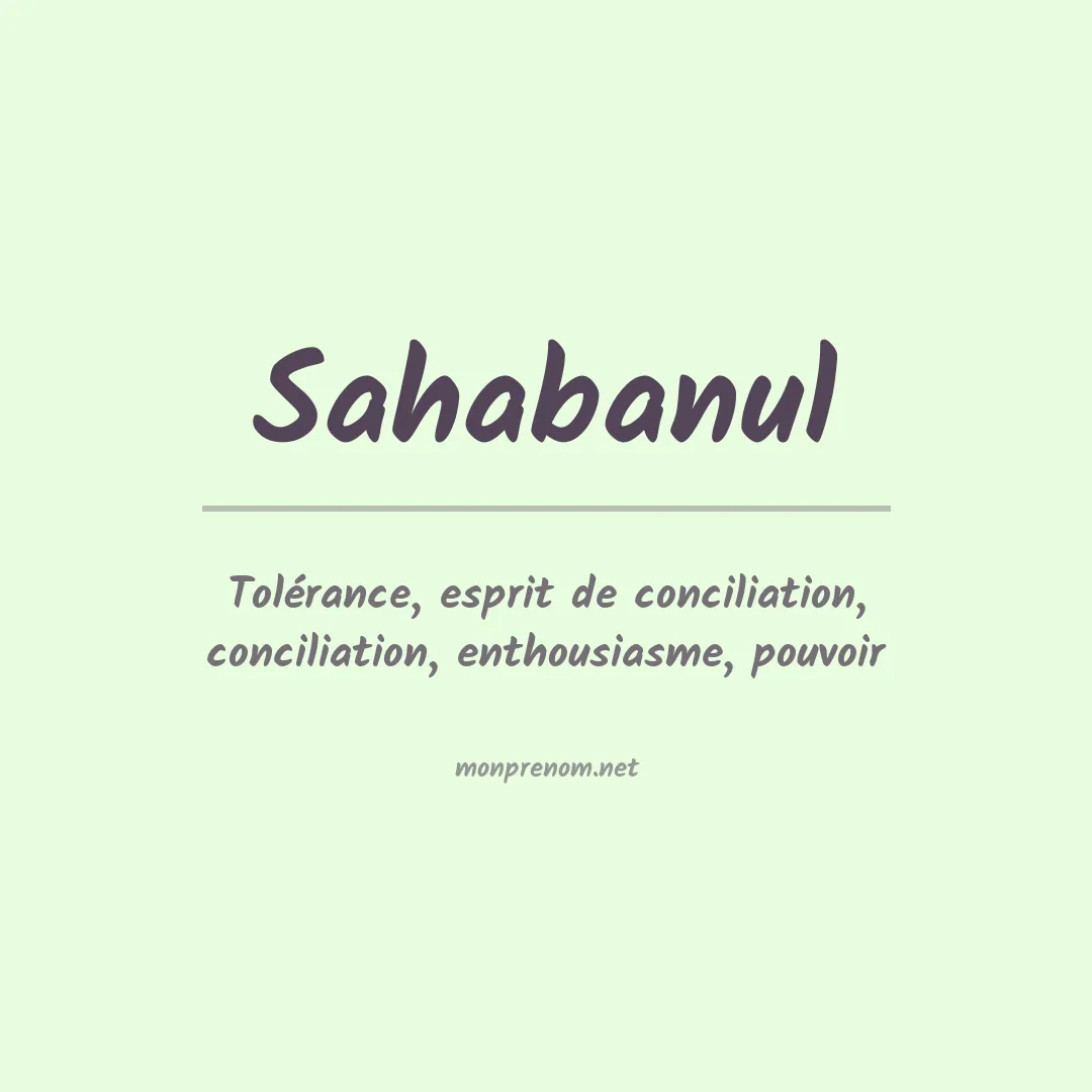 Signification du prénom Sahabanul