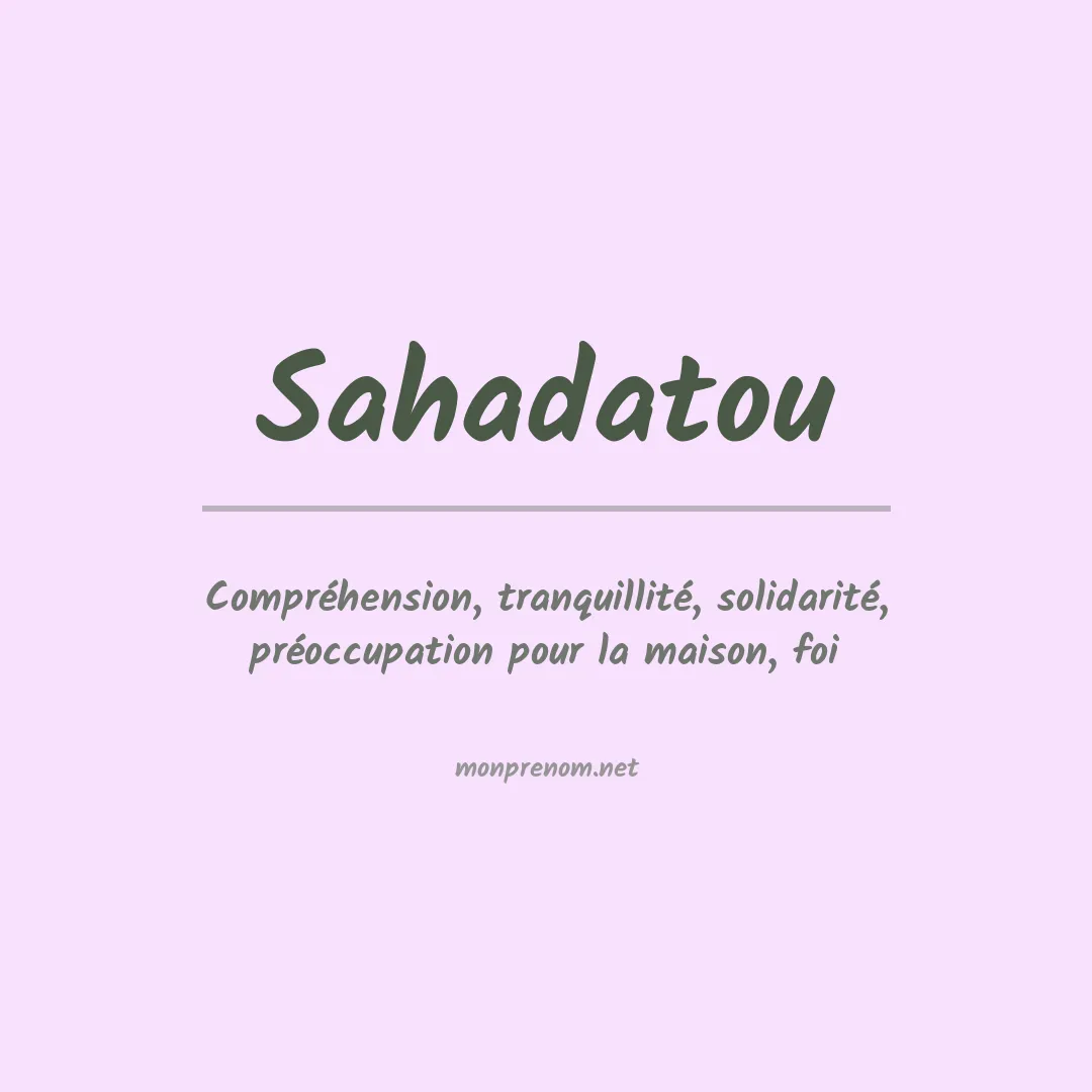 Signification du prénom Sahadatou