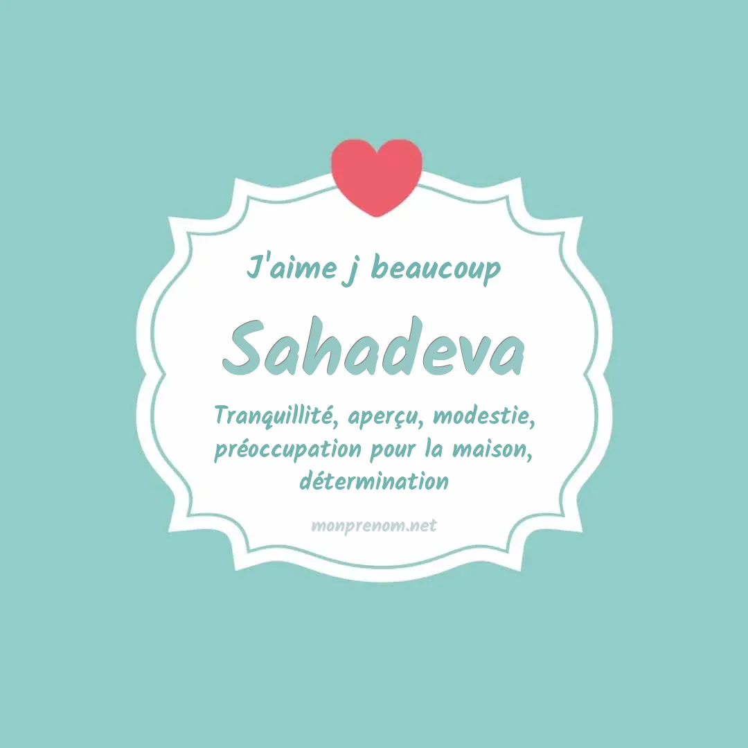 J'aime beaucoup Sahadeva