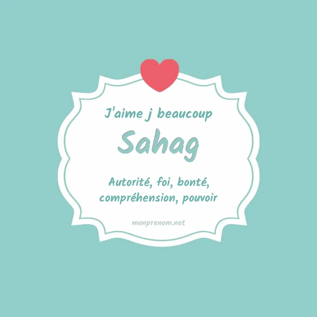 J'aime beaucoup Sahag