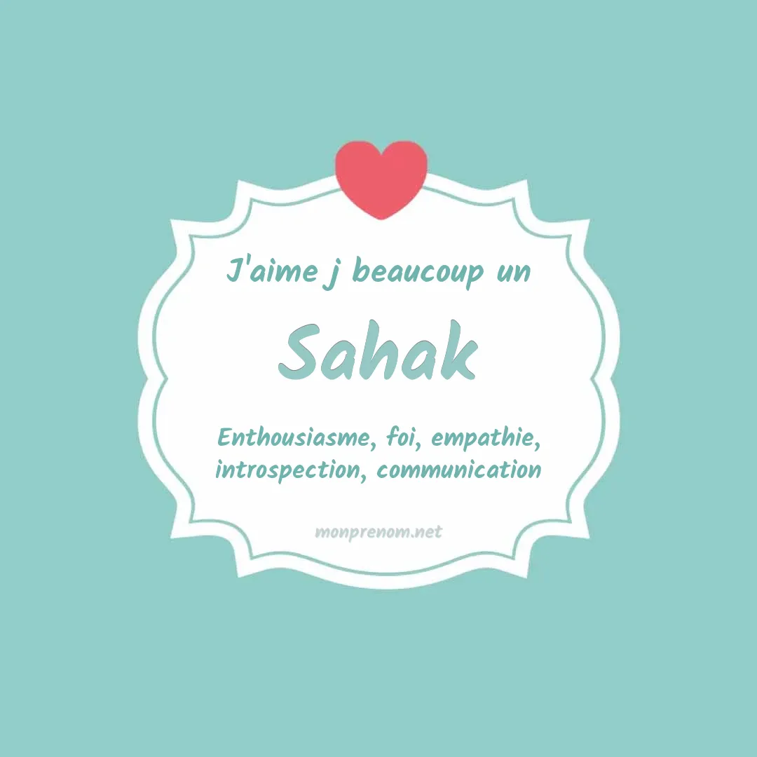 J'aime beaucoup Sahak