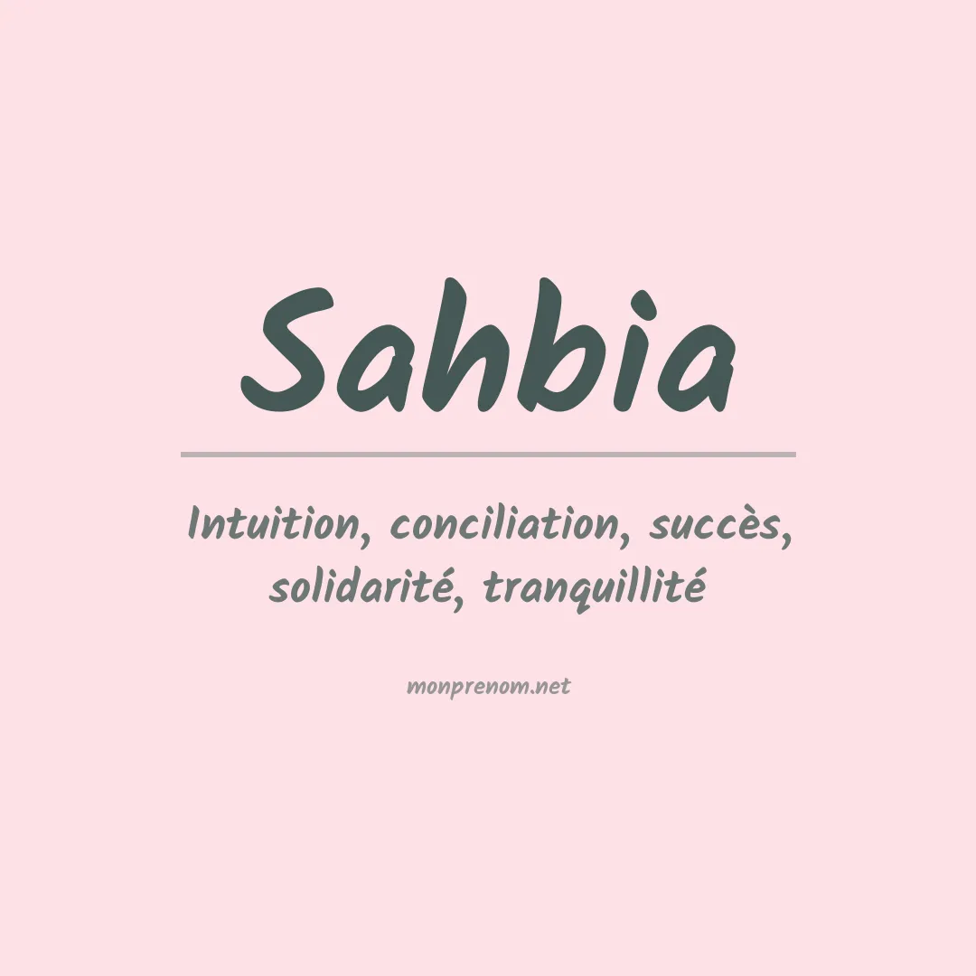 Signification du prénom Sahbia