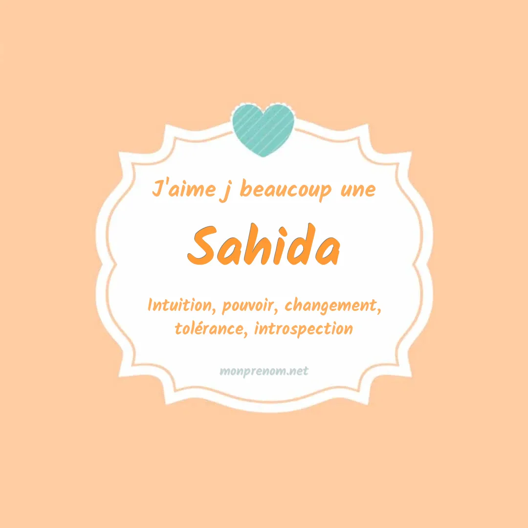 J'aime beaucoup Sahida