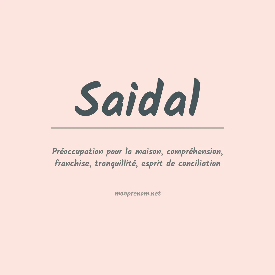Signification du prénom Saidal