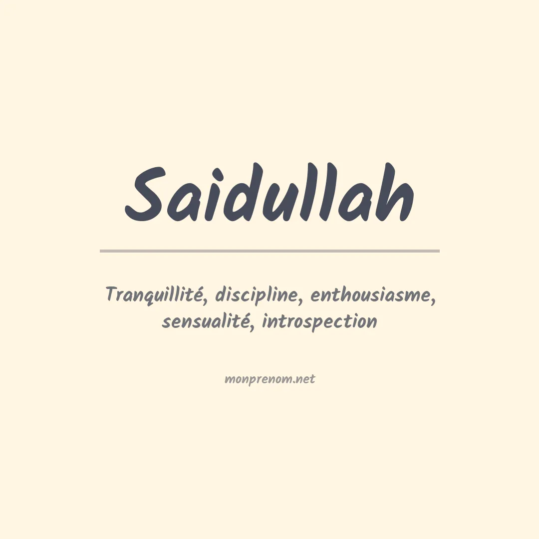 Signification du prénom Saidullah