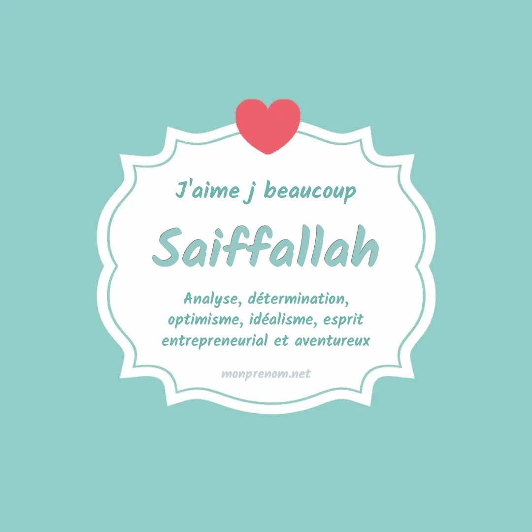 J'aime beaucoup Saiffallah