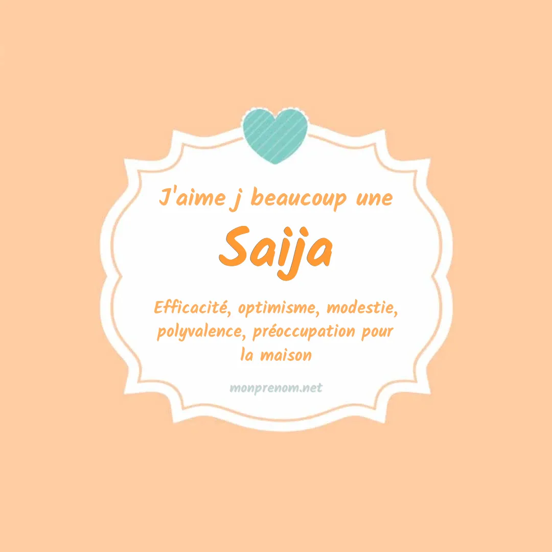 J'aime beaucoup Saija