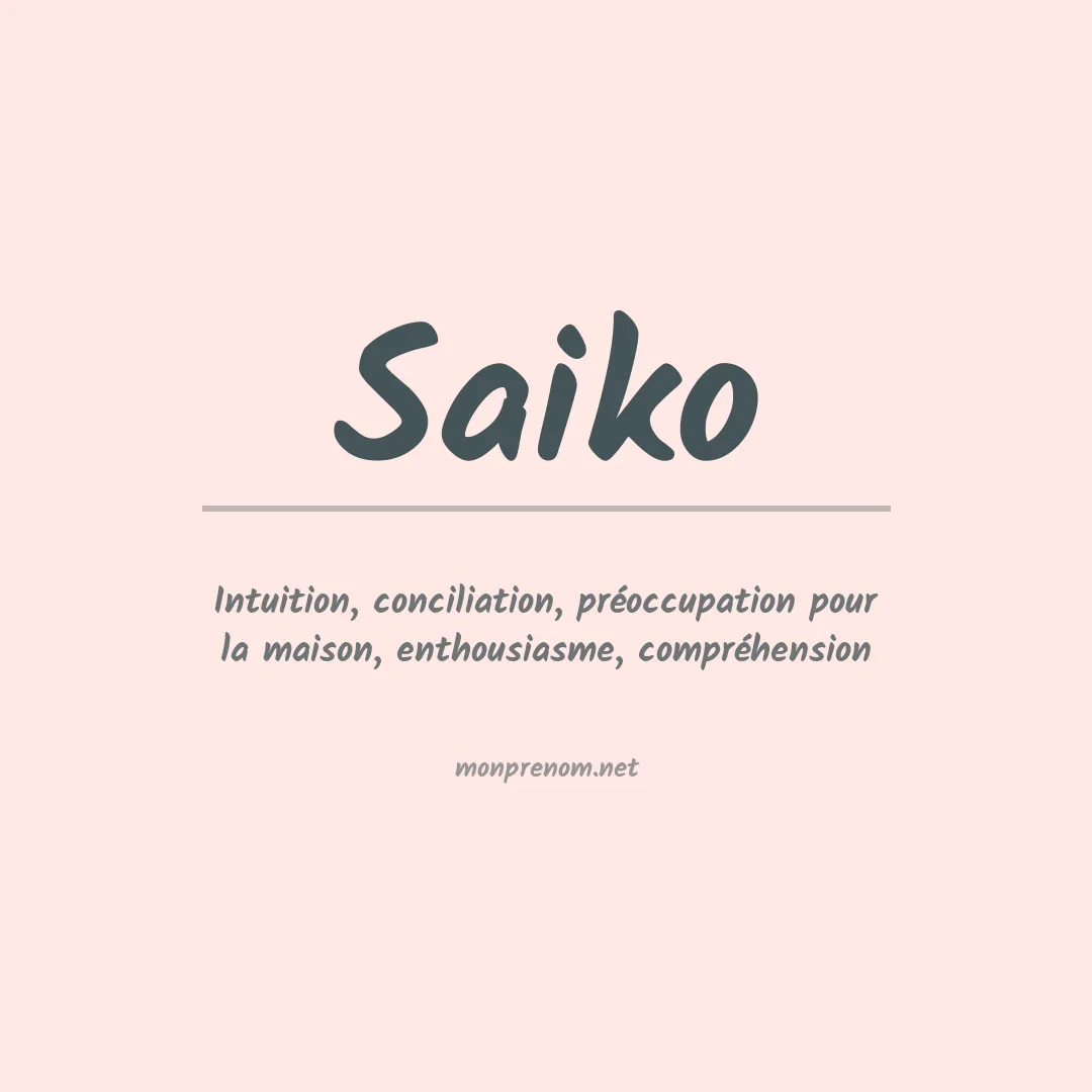Signification du prénom Saiko