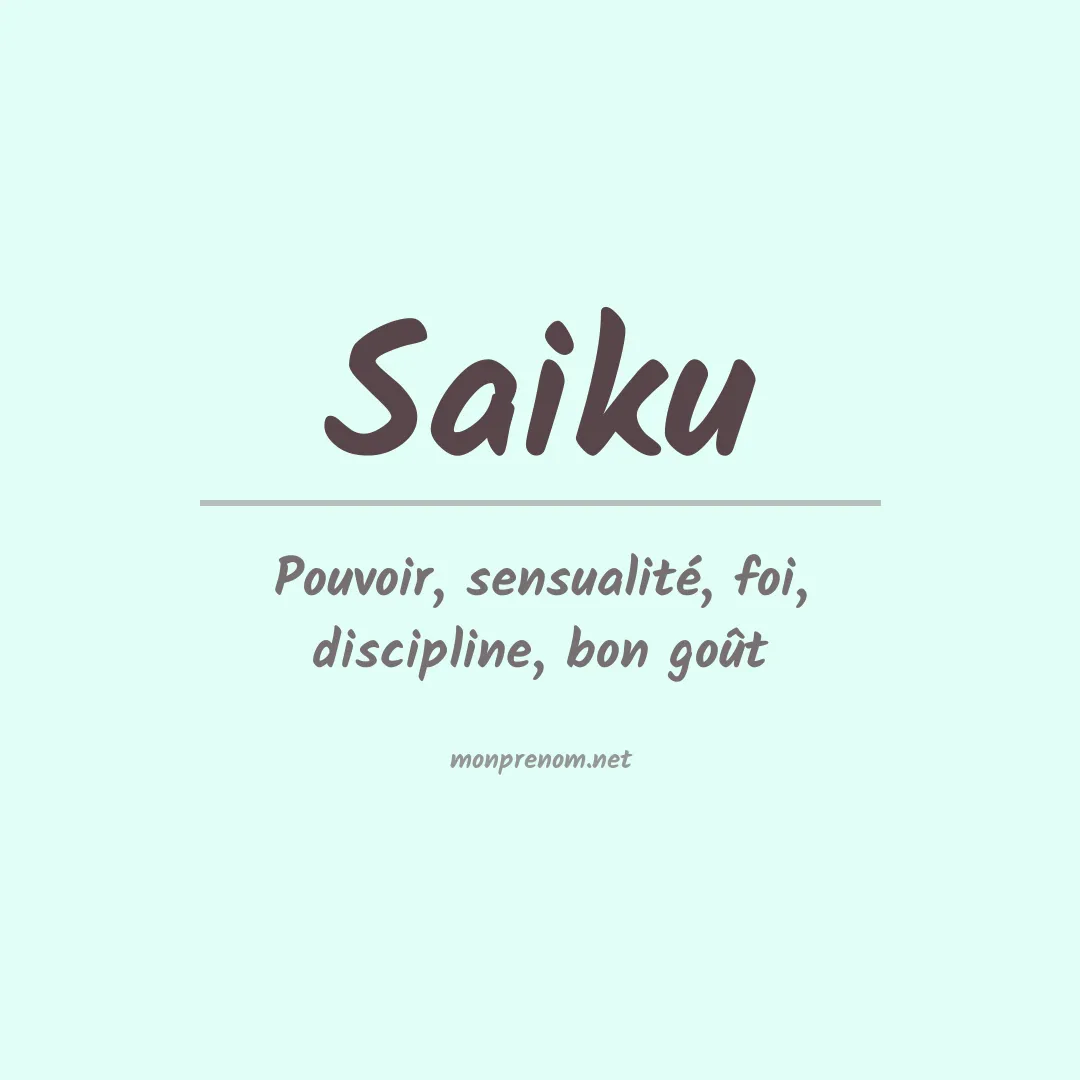 Signification du prénom Saiku