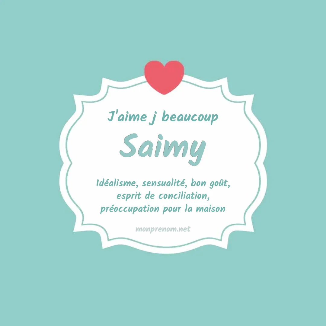 J'aime beaucoup Saimy