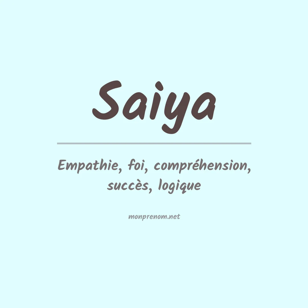 Signification du prénom Saiya