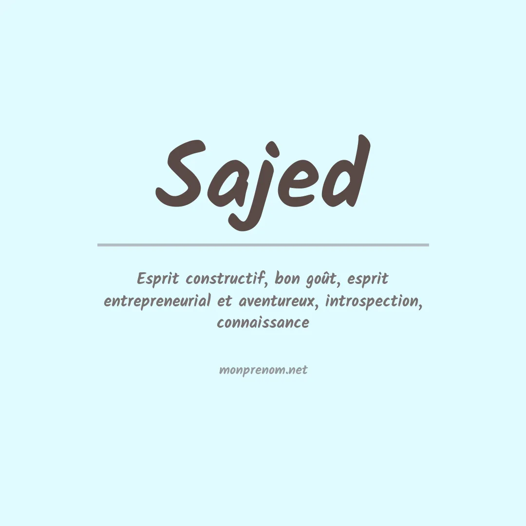 Signification du prénom Sajed