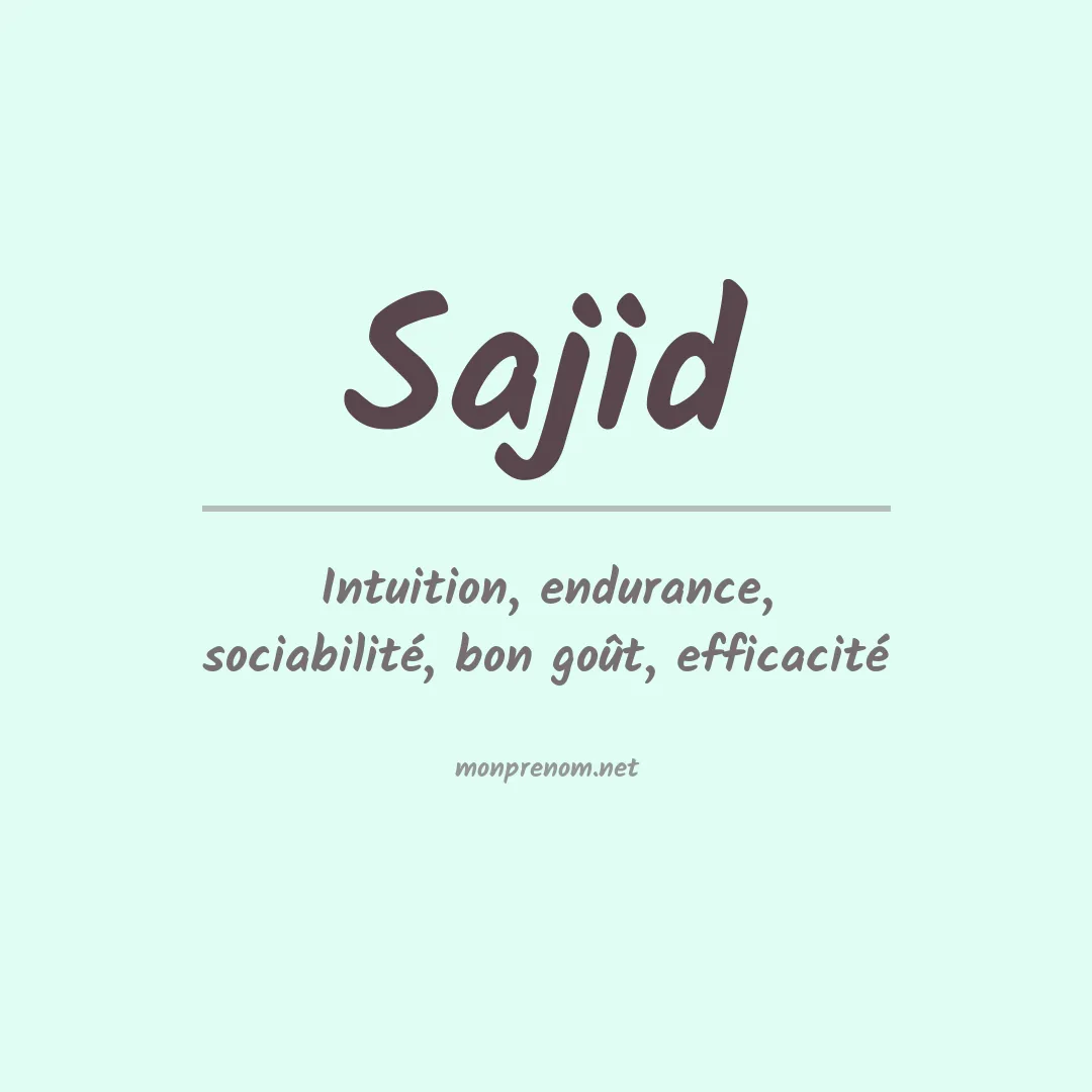 Signification du prénom Sajid