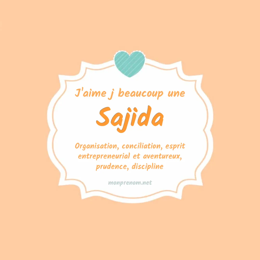 J'aime beaucoup Sajida