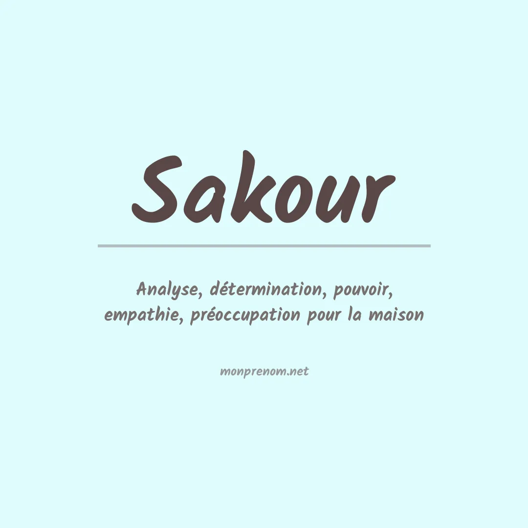 Signification du prénom Sakour