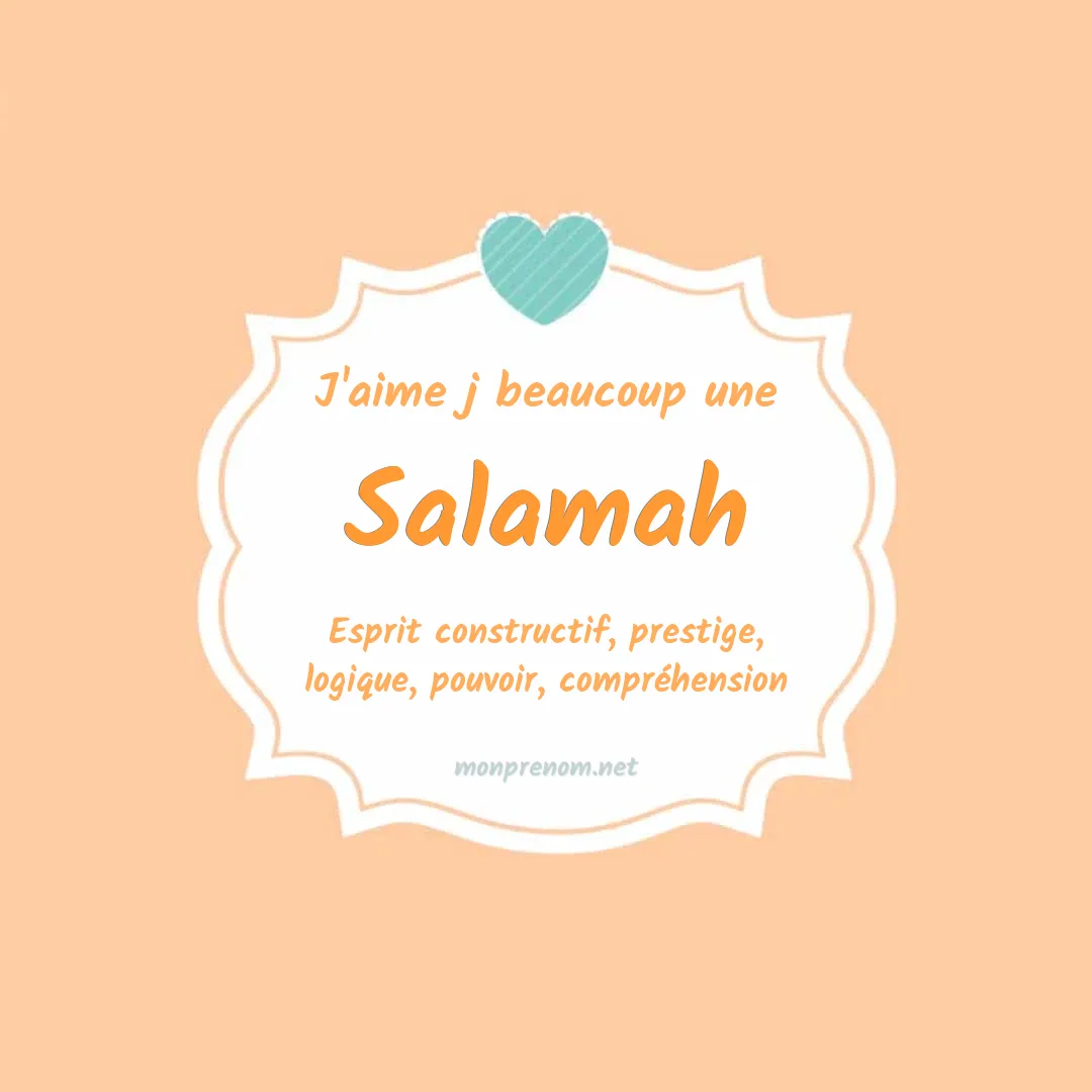 J'aime beaucoup Salamah