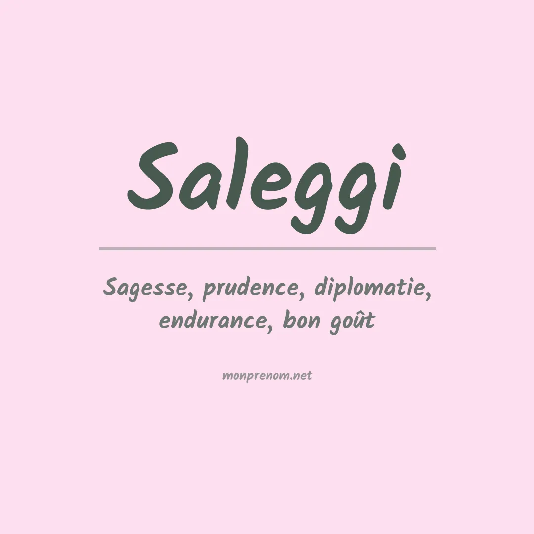 Signification du prénom Saleggi