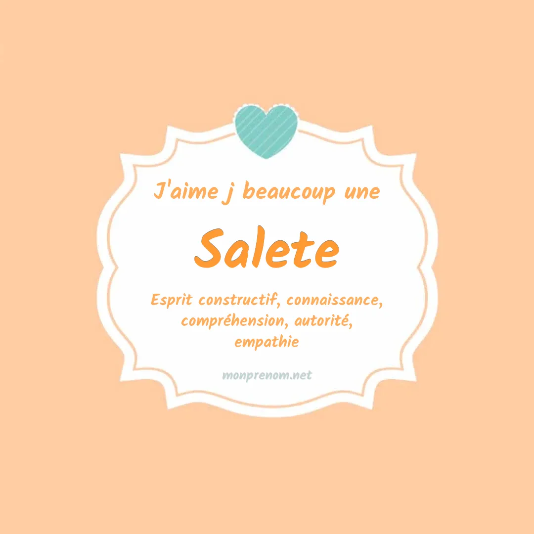 J'aime beaucoup Salete