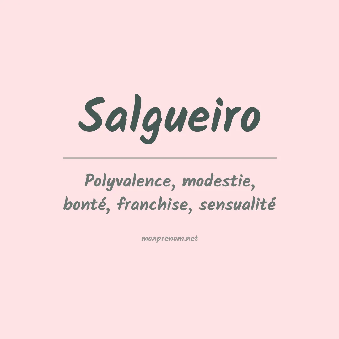 Signification du prénom Salgueiro