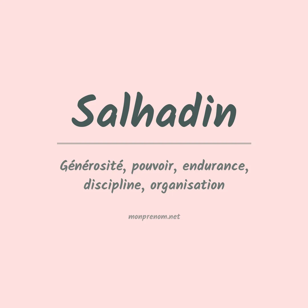 Signification du prénom Salhadin