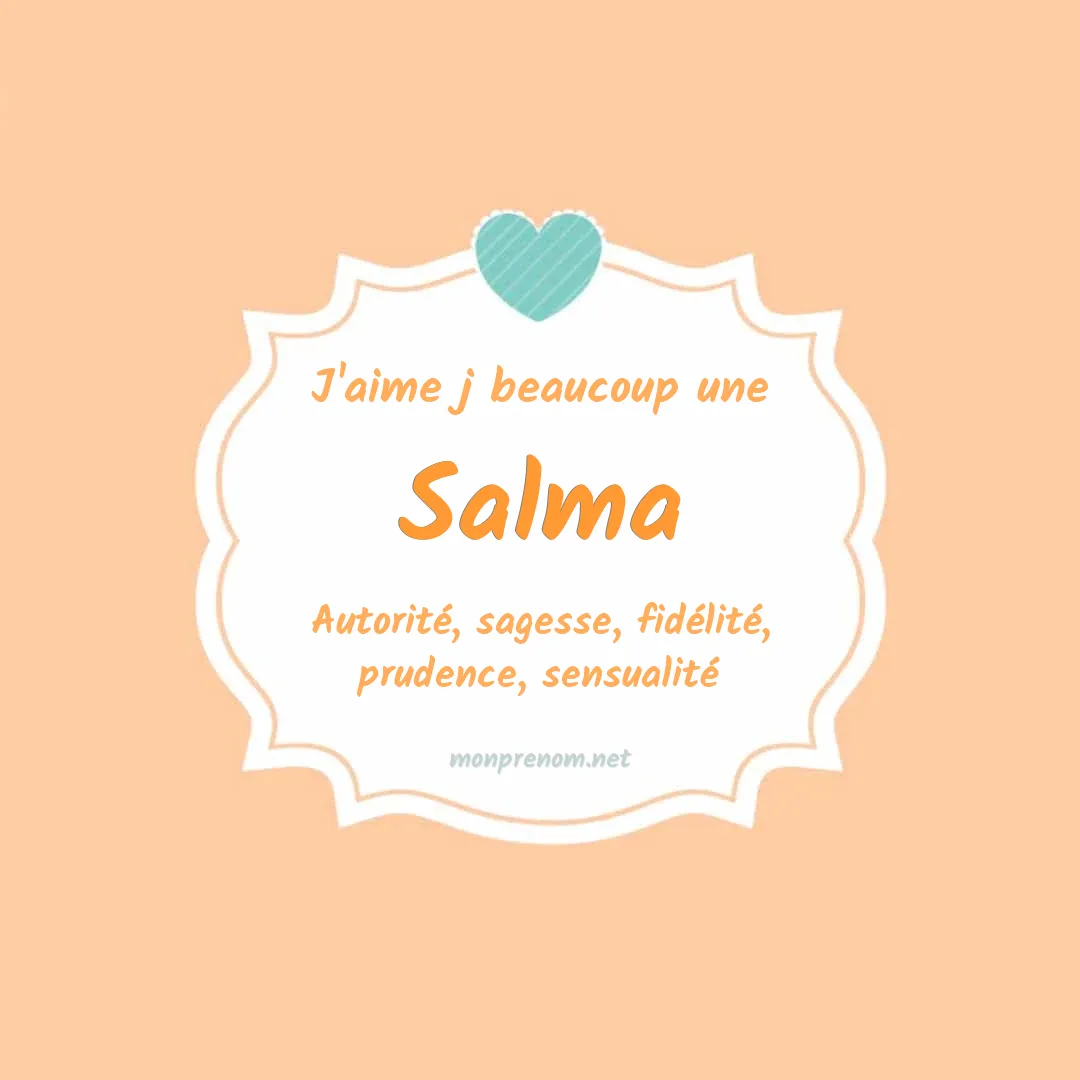 J'aime beaucoup Salma