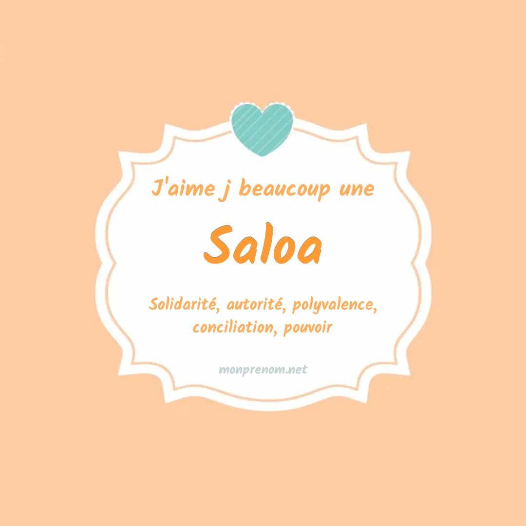 J'aime beaucoup Saloa